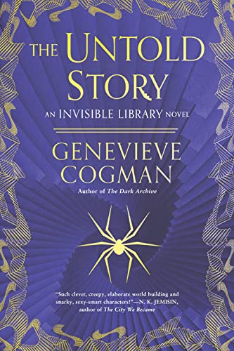 The Untold Story (The Invisible Library, Bk. 8)