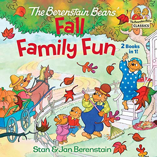 The Berenstain Bears' Fall Family Fun (The Berenstain Bears' Classics)