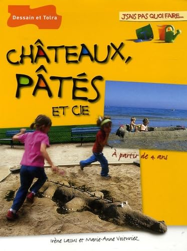 Châteaux, Pâtés et Cie (J'Sais Pas Quoi Faire...)