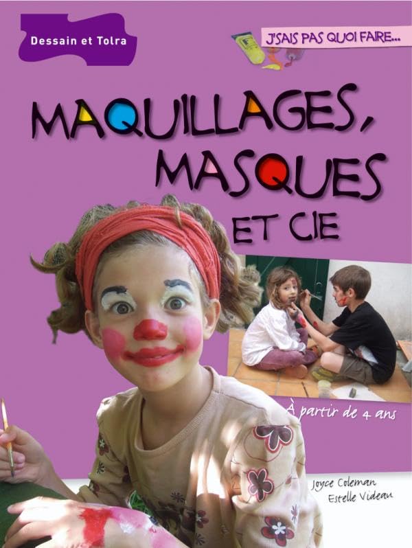 Maquillages, Masques et Cie (Dessain et Tolra)