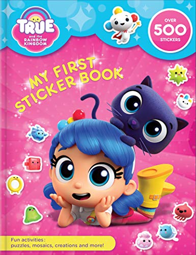 True and the Rainbow Kingdom (My First Sticker Book)
