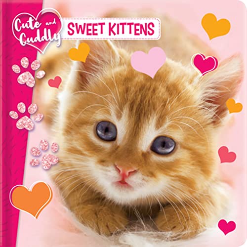 Sweet Kittens (Cute and Cuddly)