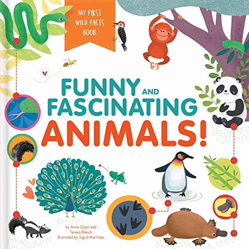 Funny and Fascinating Animals! (My First Wild Facts Book)