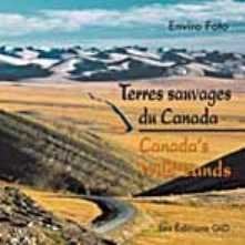 Terres Sauvages Du Canada/Canada's Wild Lands