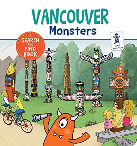 Vancouver Monsters: A Search and Find Book (City Monsters)