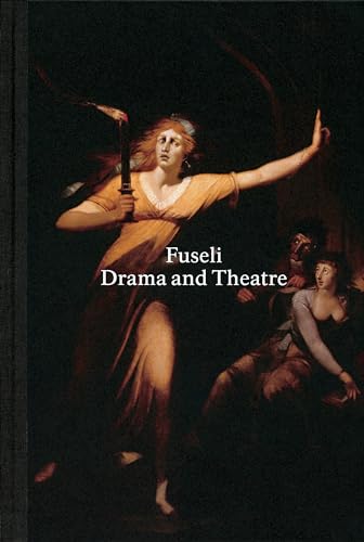 Fuseli: Drama and Theatre
