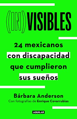 (In)visibles: 24 Mexicanos Con Discapacidad Que Cumplieron Sus Suenows