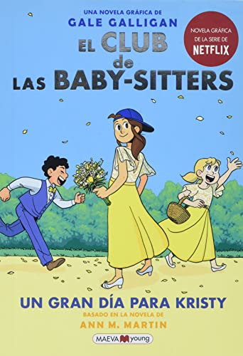 Un Gran Día Para Kristy (El Club de las Baby-Sitters, Volume 6)