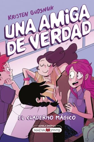 El Cuaderno Mágico (Una Amiga De Verdad, Volume 1)