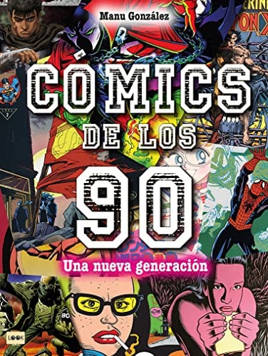 Cómics De Los 90: Una Nueva Generación (Look)