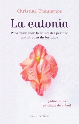 La Eutonía: Para Mantener la Salud Del Perineo Con El Paso de Los Años