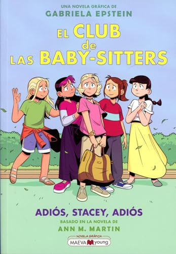 Adiós, Stacey, Adiós (El Club de Las Baby-Sitters, Volume 11)