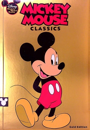 Mickey Mouse Classics (Disney Wonderful World of Reading, Early Moments, Gold Edition)