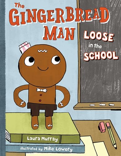 The Gingerbread Man Loose in the School (The Gingerbread Man Is Loose, Volume 1)