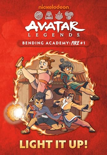 Light It Up! (Avatar Legends Bending Academy: Fire, Bk. 1)