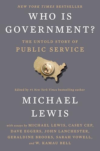 Who Is Government? The Untold Story of Public Service