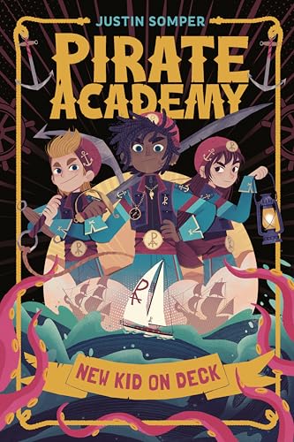 New Kid on Deck (Pirate Academy, Bk. 1)