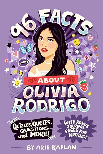 96 Facts About Olivia Rodrigo: Quizzes, Quotes, Questions, and More! With Bonus Journal Pages for Writing (96 Facts About...)