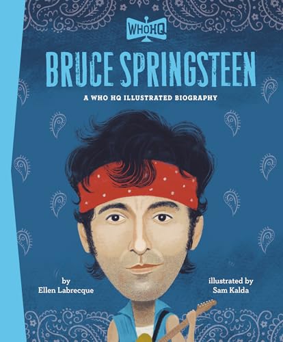 Bruce Springsteen: A Who HQ Illustrated Biography (WhoHQ)