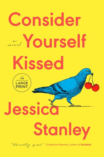 Consider Yourself Kissed (Large Print)