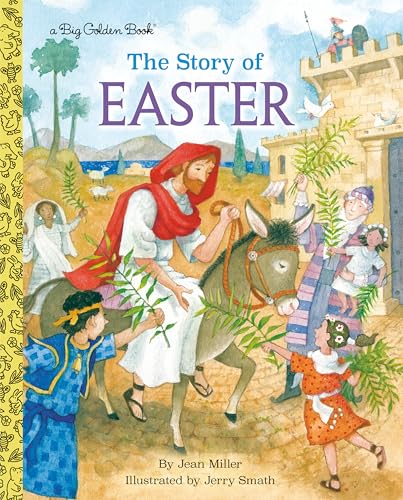 The Story of Easter (Big Golden Book)