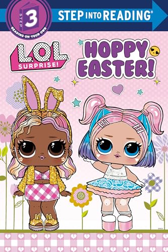 Hoppy Easter! (L.O.L. Surprise! Step Into Reading, Step 3)