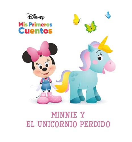 Minnie Y El Unicornio Perdido (Disney Mis Primeros Cuentos)