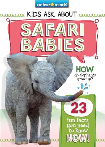 Safari Babies (Active Minds: Kids Ask About)