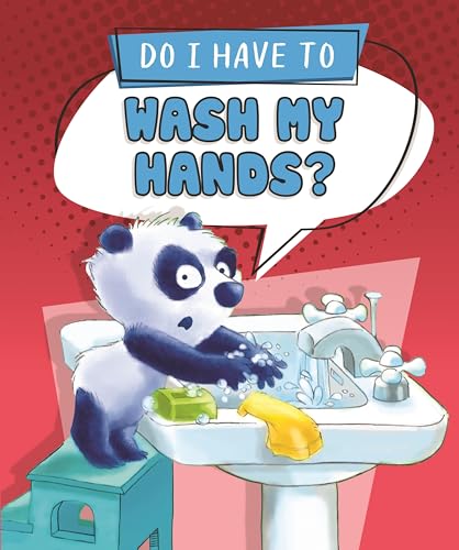 Do I Have to Wash My Hands? (Do I Have To...?)