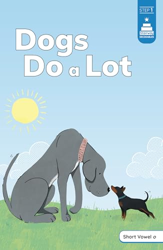 Dogs Do a Lot (Stairway Decodables, Step 1)