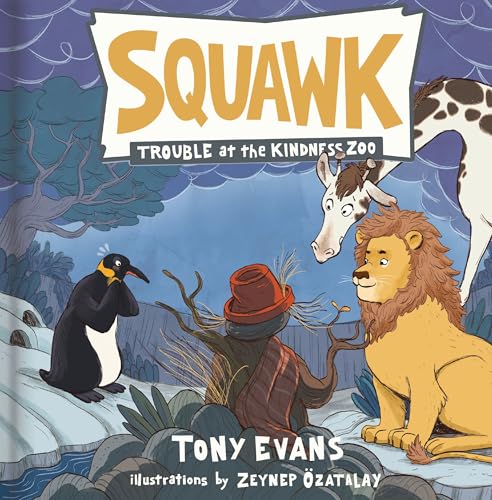 Squawk (Trouble at the Kindness Zoo)