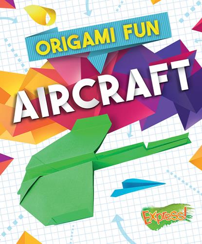 Aircraft (Origami Fun)