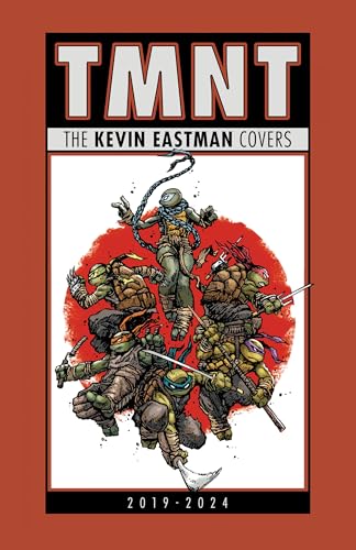 Teenage Mutant Ninja Turtles: The Kevin Eastman Covers, 2019-2024