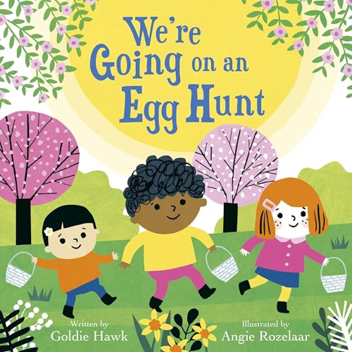 We're Going on an Egg Hunt (We're Going on a… Hunt, Bk. 2)