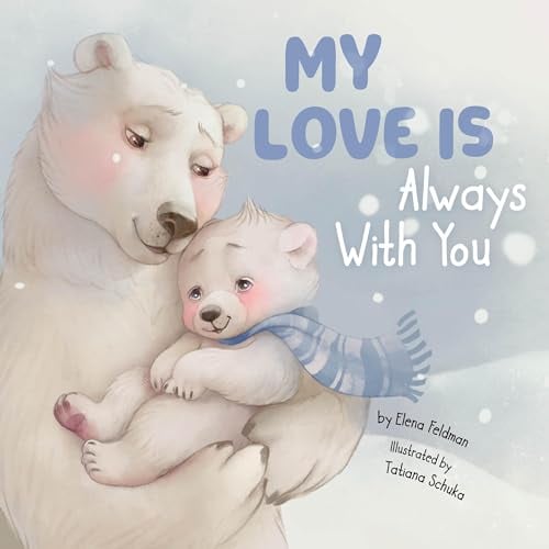My Love is Always With You (Clever Storytime)